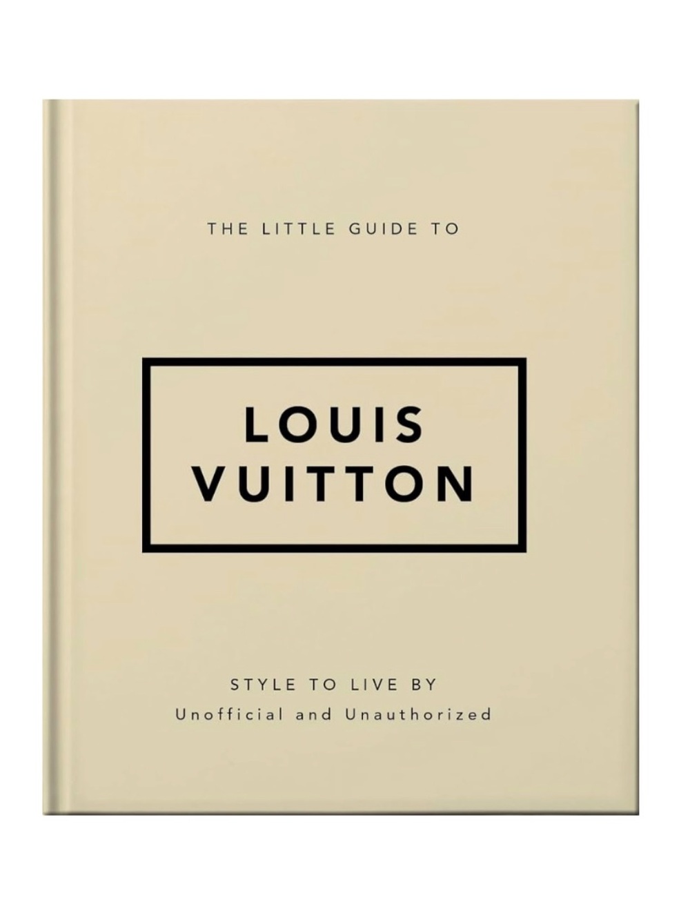 LOUIS VUITTON - The Little Guide to Louis Vuitton